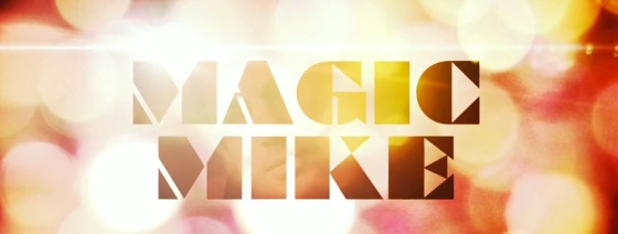 Magic Mike Movie Title